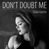 Dallas Greene - Don't Doubt Me - Single